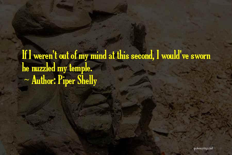 Piper Shelly Quotes 1464587