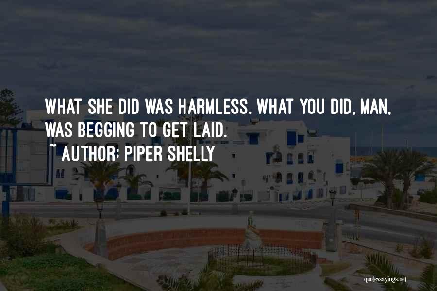 Piper Shelly Quotes 883698