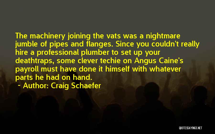 Pipes Quotes By Craig Schaefer