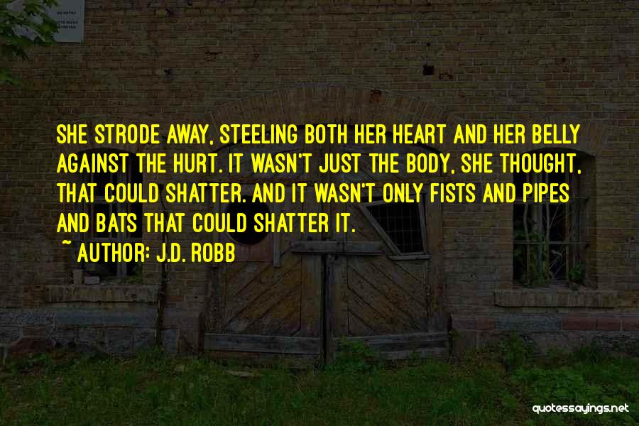 Pipes Quotes By J.D. Robb