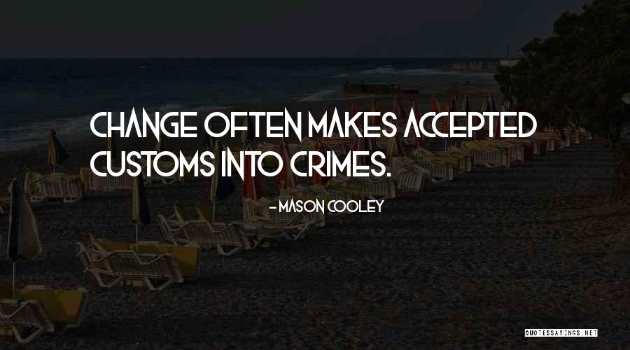 Pipi Lankous Quotes By Mason Cooley Pipi Lankous Quotes By Mason Cooley
