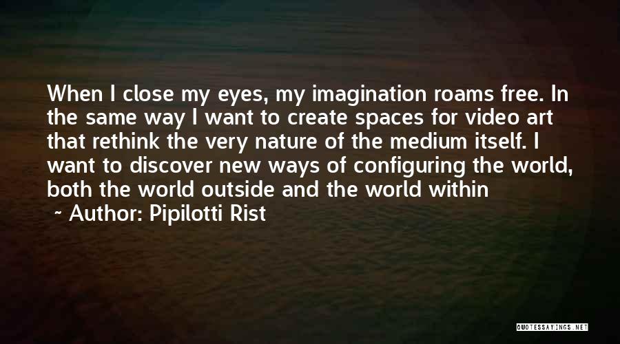 Pipilotti Rist Quotes 505006