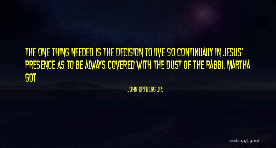 Pipisan Quotes By John Ortberg Jr. Pipisan Quotes By John Ortberg Jr.