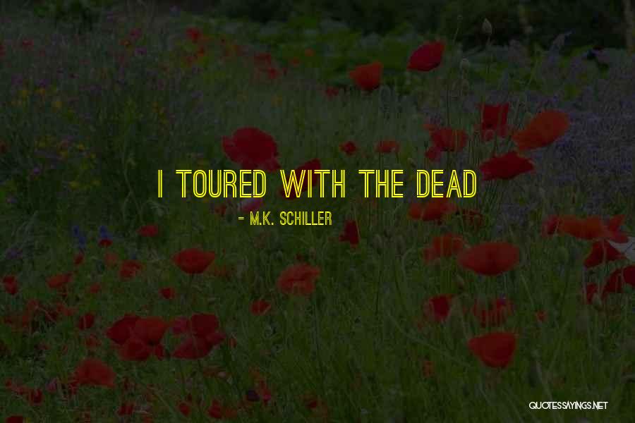 Pipistrelli Di Quotes By M.K. Schiller Pipistrelli Di Quotes By M.K. Schiller