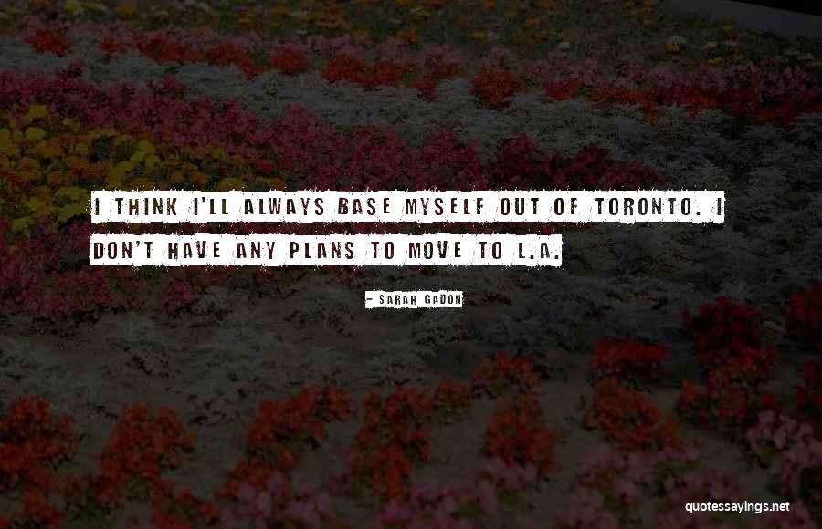 Pipitone Farms Quotes By Sarah Gadon Pipitone Farms Quotes By Sarah Gadon