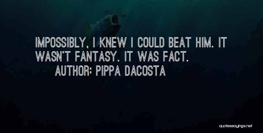 Pippa DaCosta Quotes 381574