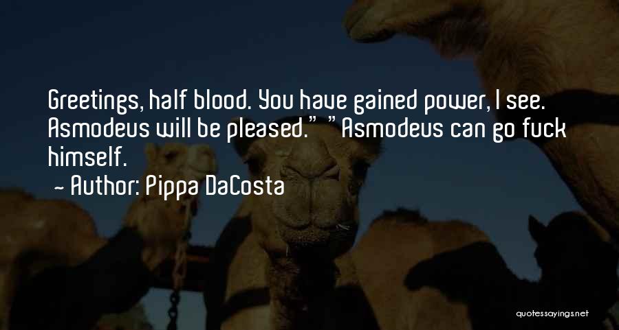 Pippa DaCosta Quotes 872964