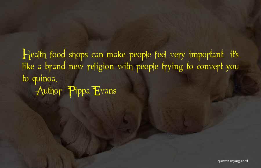 Pippa Evans Quotes 794240