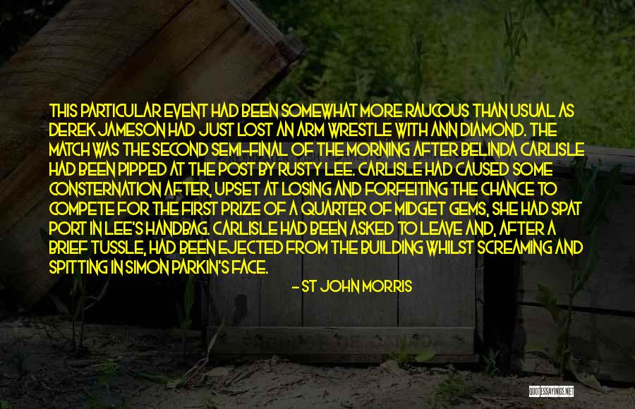 Pipped Quotes By St John Morris Pipped Quotes By St John Morris