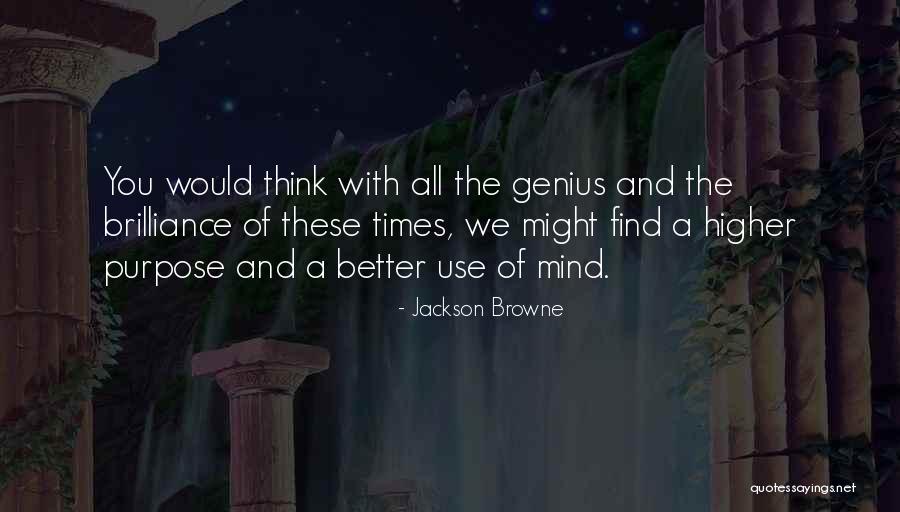 Pipped Up Quotes By Jackson Browne Pipped Up Quotes By Jackson Browne
