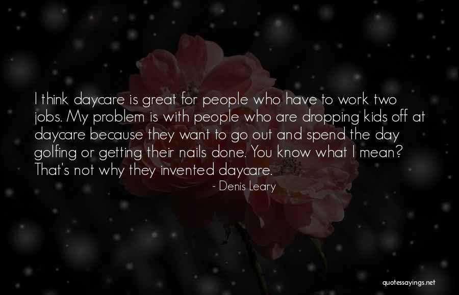 Pippens Chicago Bar Quotes By Denis Leary Pippens Chicago Bar Quotes By Denis Leary