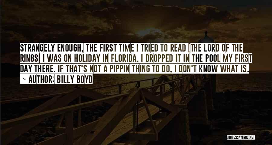 Pippin Quotes By Billy Boyd