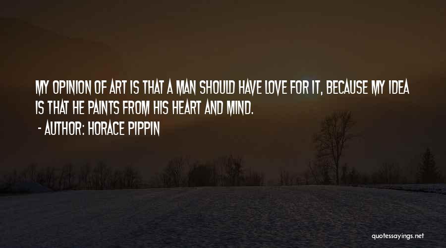 Pippin Quotes By Horace Pippin