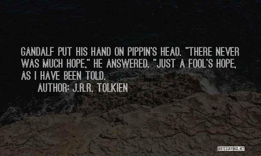 Pippin Quotes By J.R.R. Tolkien