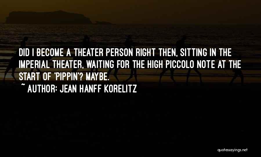 Pippin Quotes By Jean Hanff Korelitz