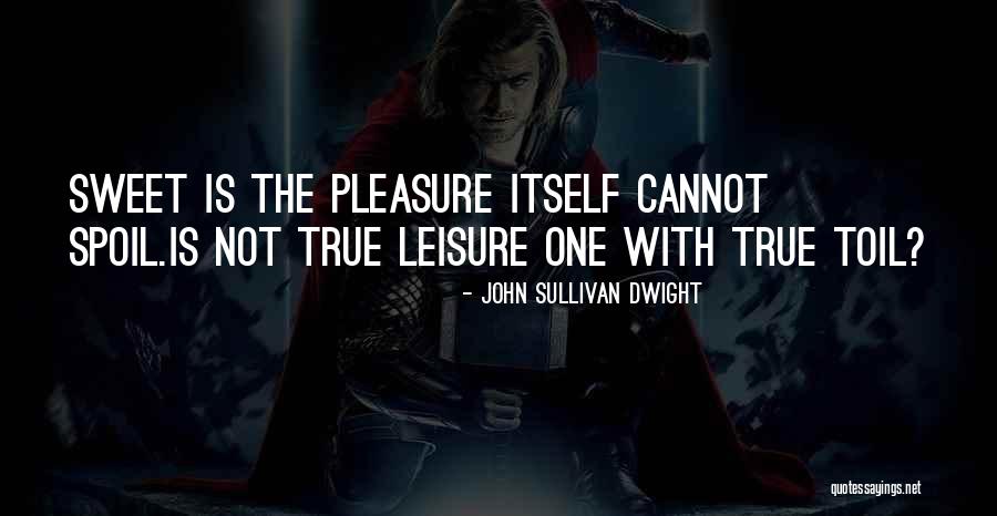 Piquancy Pronounce Quotes By John Sullivan Dwight Piquancy Pronounce Quotes By John Sullivan Dwight