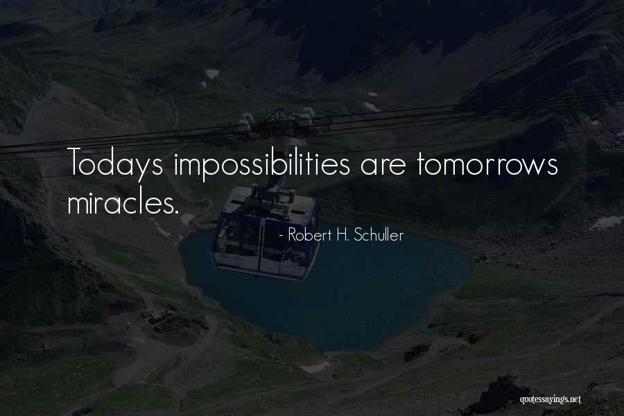Piquante Peppers Quotes By Robert H. Schuller