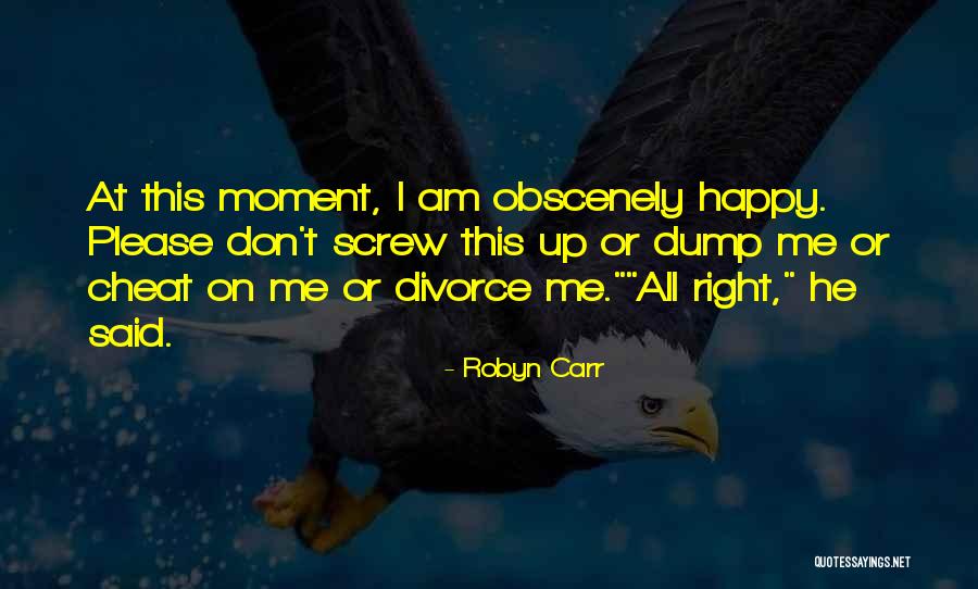 Pir Mides Et Rias Quotes By Robyn Carr Pir Mides Et Rias Quotes By Robyn Carr