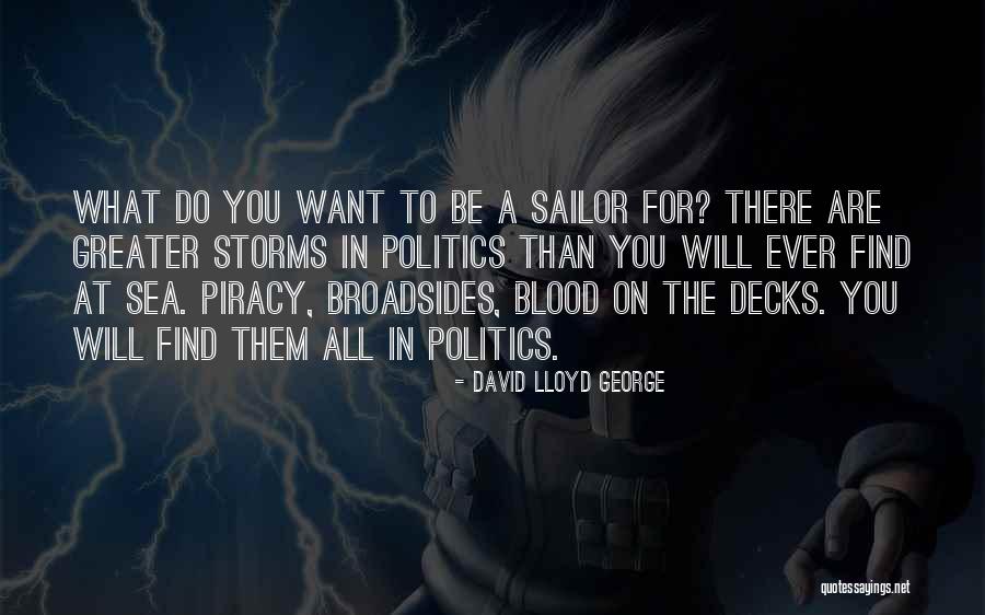 Piracy At Sea Quotes By David Lloyd George