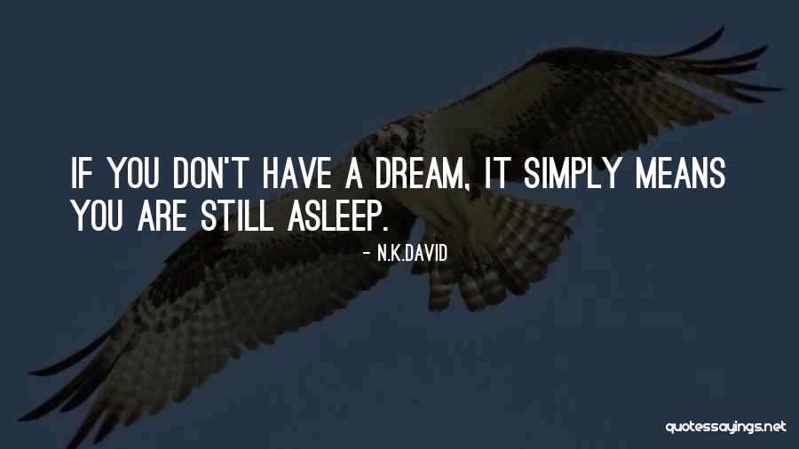 Piramida Ushqimore Quotes By N.K.David Piramida Ushqimore Quotes By N.K.David