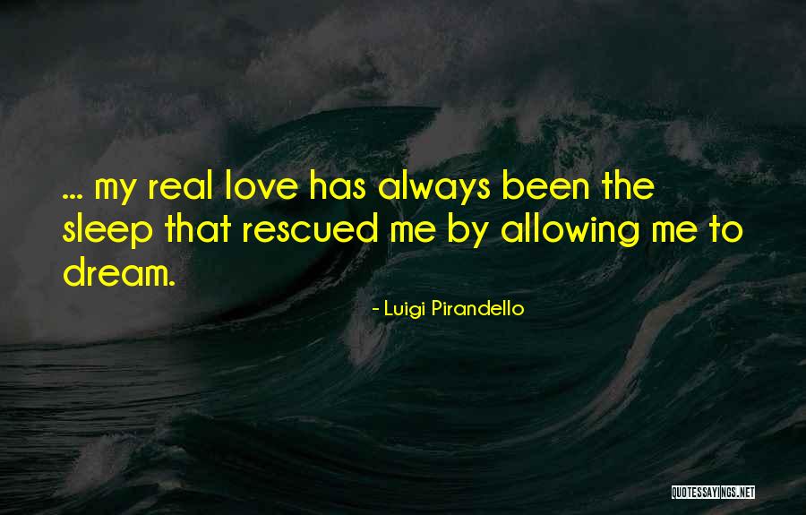 Pirandello Quotes By Luigi Pirandello Pirandello Quotes By Luigi Pirandello