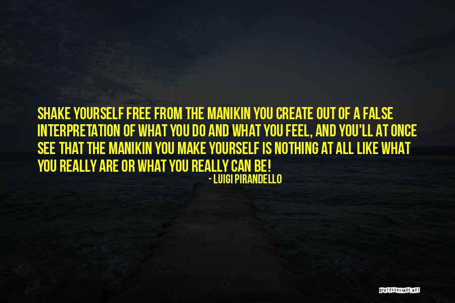 Pirandello Quotes By Luigi Pirandello Pirandello Quotes By Luigi Pirandello