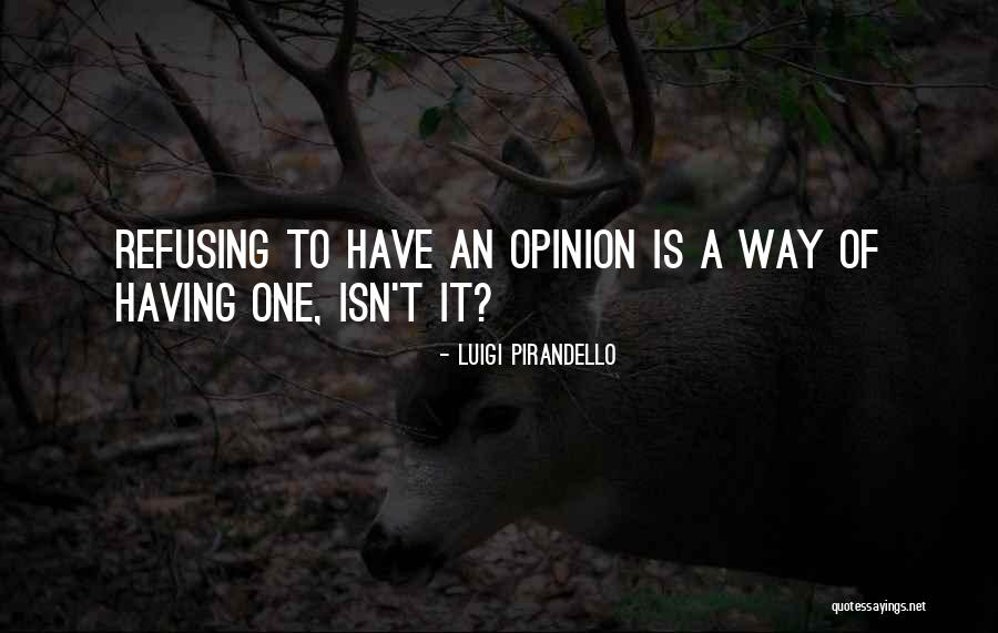 Pirandello Quotes By Luigi Pirandello Pirandello Quotes By Luigi Pirandello