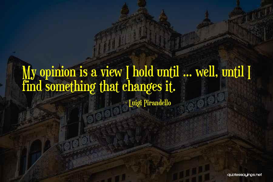 Pirandello Quotes By Luigi Pirandello Pirandello Quotes By Luigi Pirandello