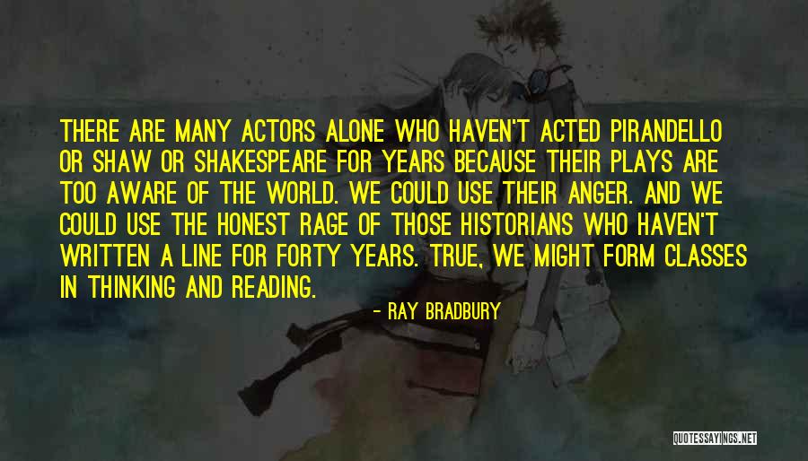 Pirandello Quotes By Ray Bradbury Pirandello Quotes By Ray Bradbury