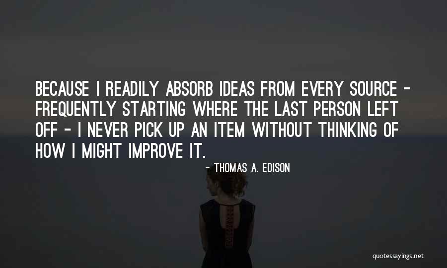 Pirangi Quotes By Thomas A. Edison Pirangi Quotes By Thomas A. Edison