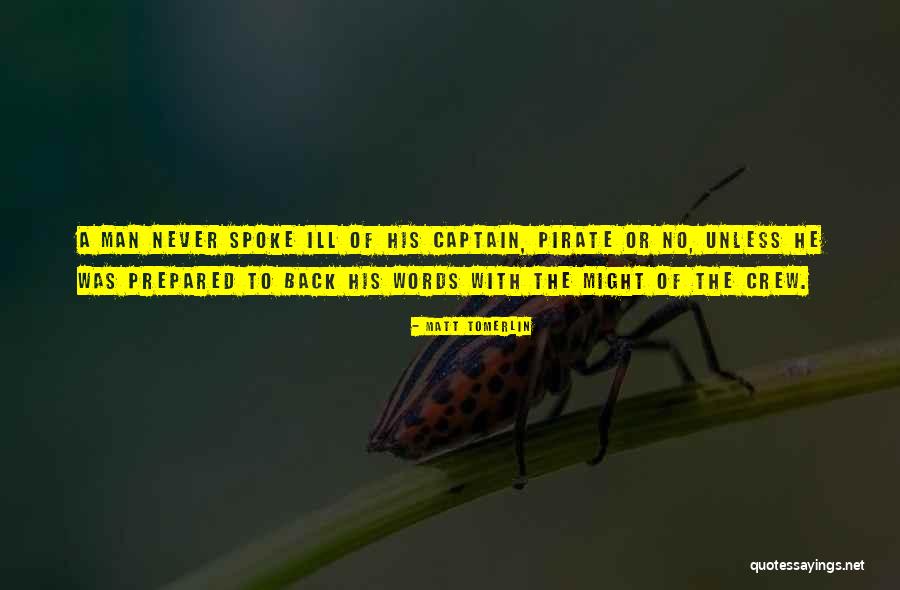 Pirate Crew Quotes By Matt Tomerlin Pirate Crew Quotes By Matt Tomerlin