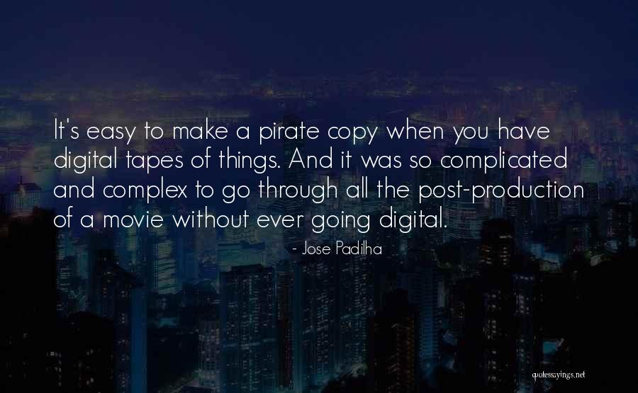 Pirate Movie Quotes By Jose Padilha Pirate Movie Quotes By Jose Padilha
