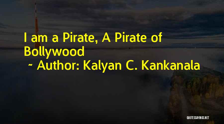 Pirate Quotes By Kalyan C. Kankanala
