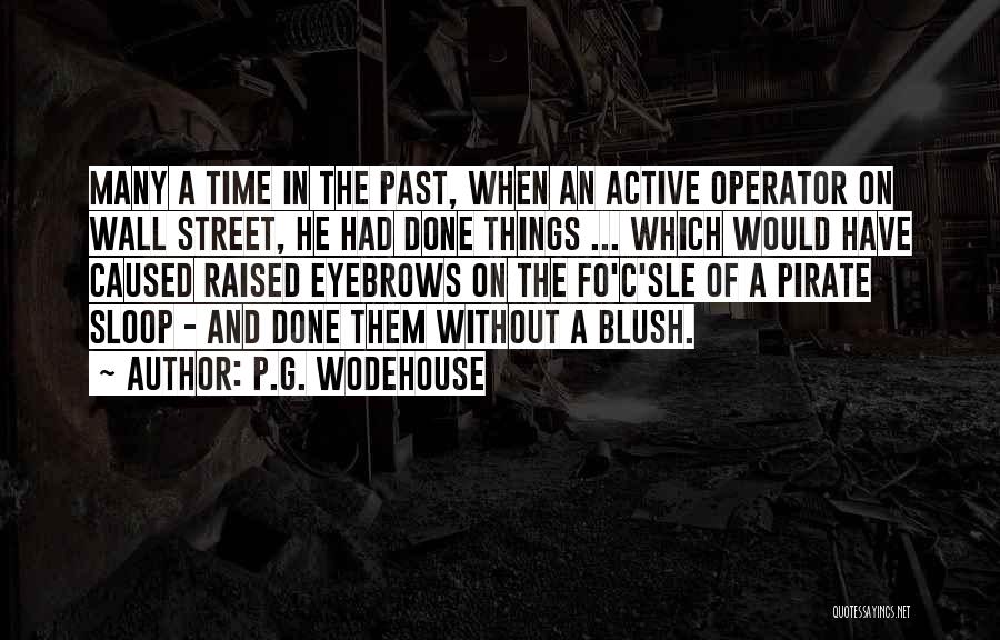 Pirate Quotes By P.G. Wodehouse