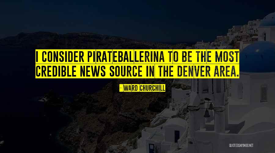 Pirateballerina Quotes By Ward Churchill Pirateballerina Quotes By Ward Churchill
