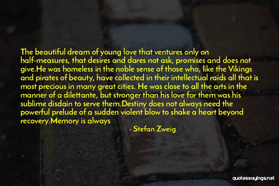 Pirates Love Quotes By Stefan Zweig Pirates Love Quotes By Stefan Zweig