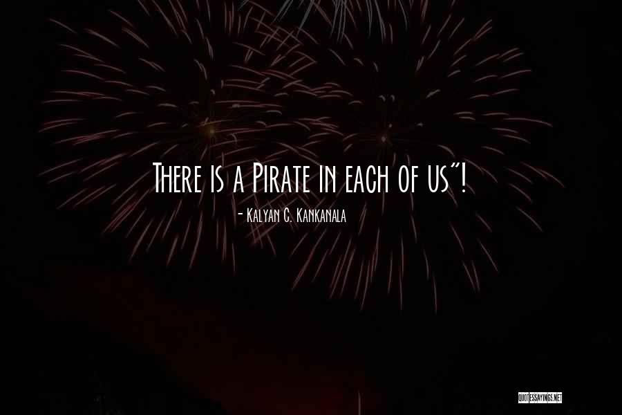Pirates Of Bollywood Quotes By Kalyan C. Kankanala Pirates Of Bollywood Quotes By Kalyan C. Kankanala