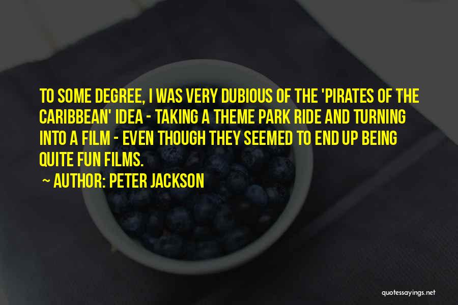 Pirates Of The Caribbean 2 Best Quotes By Peter Jackson