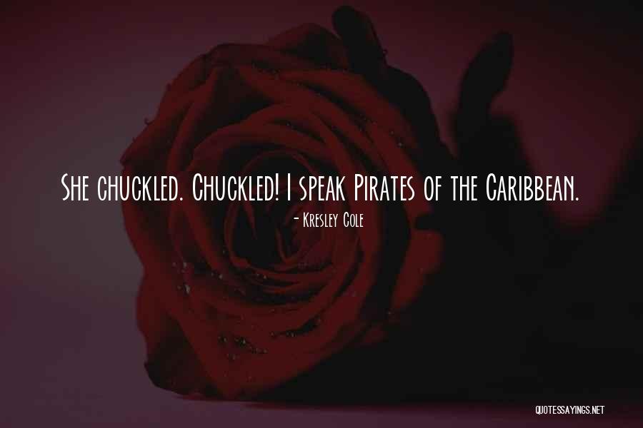 Pirates Of The Caribbean 4 Best Quotes By Kresley Cole Pirates Of The Caribbean 4 Best Quotes By Kresley Cole