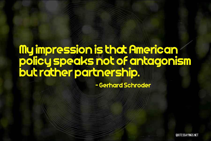 Piratical Disease Quotes By Gerhard Schroder Piratical Disease Quotes By Gerhard Schroder