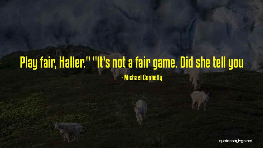 Piratically Quotes By Michael Connelly Piratically Quotes By Michael Connelly