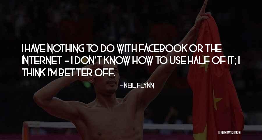 Pirela Rebecca Quotes By Neil Flynn Pirela Rebecca Quotes By Neil Flynn