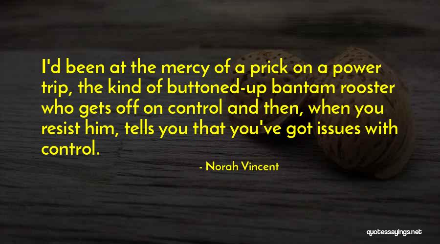 Pirello Couch Quotes By Norah Vincent Pirello Couch Quotes By Norah Vincent