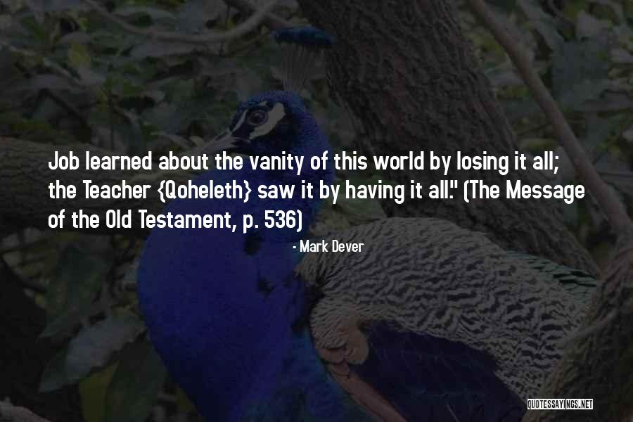 Piremerd Quotes By Mark Dever Piremerd Quotes By Mark Dever