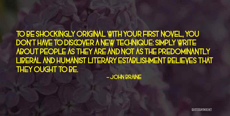Piret Lk Quotes By John Braine Piret Lk Quotes By John Braine
