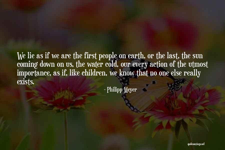 Piretti Quotes By Philipp Meyer Piretti Quotes By Philipp Meyer