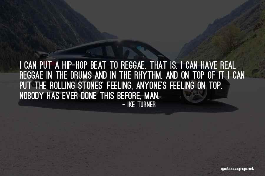 Pireze Quotes By Ike Turner Pireze Quotes By Ike Turner