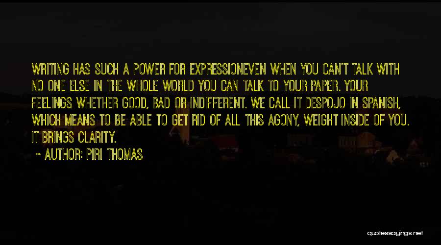 Piri Thomas Quotes 920099