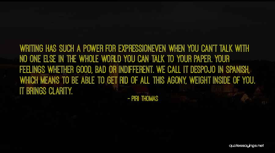 Piri Thomas Quotes 920099 Piri Thomas Quotes 920099
