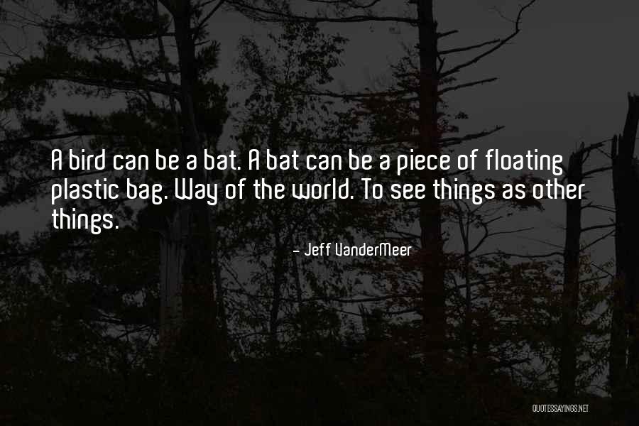 Pirilampo Wikipedia Quotes By Jeff VanderMeer Pirilampo Wikipedia Quotes By Jeff VanderMeer